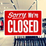 Market News Today - Two Massive Retailer Locations Now Permanently Close Down